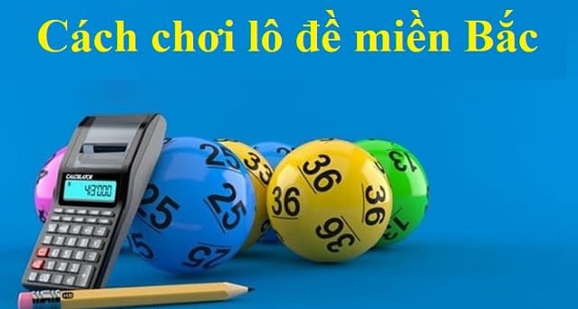 Hướng dẫn cách soi cầu lô hàng ngày chính xác nhất hiện nay 4 Cách soi và tính lô đề miền Bắc chuẩn nhất hiện nay