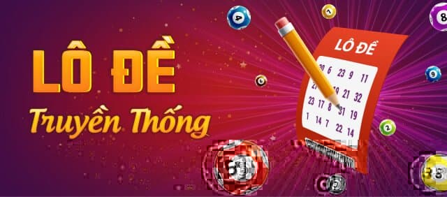 Hướng Dẫn Một Số Cách Chơi Lô Đề Cho Người Mới Dễ Trúng Giải 5 Chơi lô đề theo kiểu truyền thống