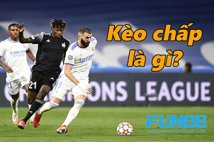 Kèo chấp là một dạng kèo cá cược rất phổ biến