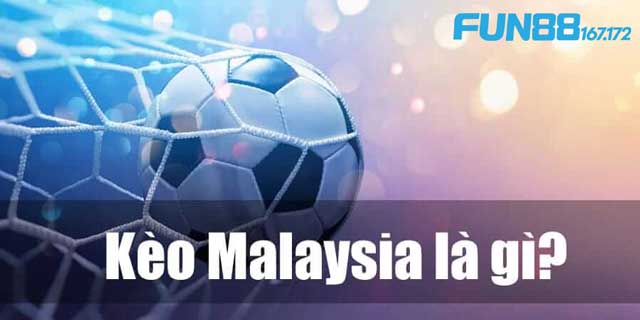 Kèo Malaysia: Tìm Hiểu Tỷ Lệ Cược, Phân Tích và Chiến Thuật Thắng Lớn 1 gioi-thieu-ve-keo-malaysia-KUBET-167-172