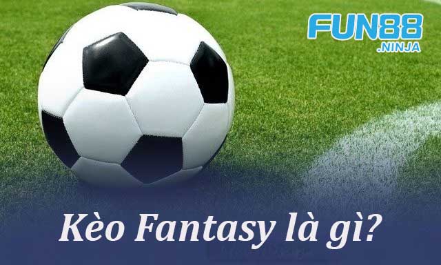 Chinh Phục Kèo Fantasy: Hướng Dẫn Toàn Diện Cho Người Mới Bắt Đầu 1 gioi-thieu-ve-keo-fantasy-tai-KUBET-ninja