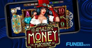 the-amazing-money-machine-slot-trai-nghiem-game-slot-dinh-cao-tai-KUBET-167-172