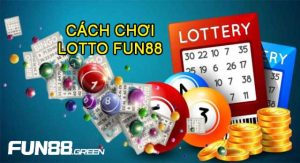 Chinh Phục Lotto Fun88
