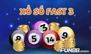 Hướng dẫn chơi xổ số Fast 3 Fun88