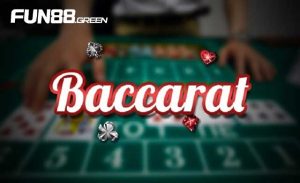 Khám Phá Baccarat Fun88