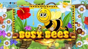 Khám Phá Busy Bees Slot